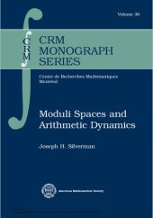 book Moduli spaces and arithmetic dynamics