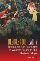 book Desires for Reality: Radicalism and Revolution in Western European Film