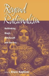 book Beyond Rationalism: Rethinking Magic, Witchcraft and Sorcery