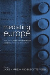 book Mediating Europe: New Media, Mass Communications, and the European Public Sphere