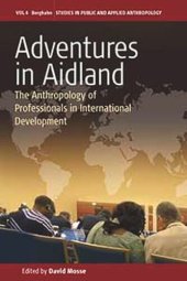 book Adventures in Aidland: The Anthropology of Professionals in International Development