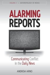 book Alarming Reports: Communicating Conflict in the Daily News