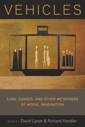 book Vehicles: Cars, Canoes, and Other Metaphors of Moral Imagination