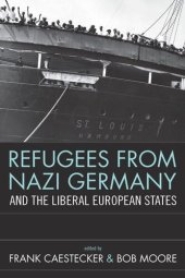 book Refugees From Nazi Germany and the Liberal European States