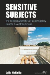 book Sensitive Subjects: The Political Aesthetics of Contemporary German and Austrian Cinema