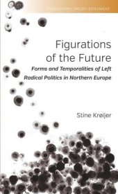 book Figurations of the Future: Forms and Temporalities of Left Radical Politics in Northern Europe