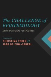 book The Challenge of Epistemology: Anthropological Perspectives