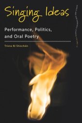 book Singing Ideas: Performance, Politics and Oral Poetry