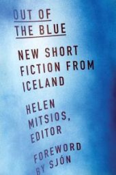 book Out of the Blue: New Short Fiction from Iceland