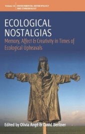 book Ecological Nostalgias: Memory, Affect and Creativity in Times of Ecological Upheavals