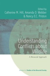 book Understanding Conflicts about Wildlife: A Biosocial Approach