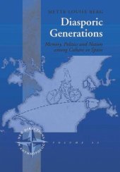 book Diasporic Generations: Memory, Politics, and Nation among Cubans in Spain