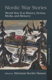 book Nordic War Stories: World War II as History, Fiction, Media, and Memory