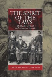 book The Spirit of the Laws: The Plunder of Wealth in the Armenian Genocide