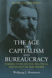 book The Age of Capitalism and Bureaucracy: Perspectives on the Political Sociology of Max Weber