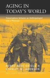 book Aging in Today's World: Conversations between an Anthropologist and a Physician