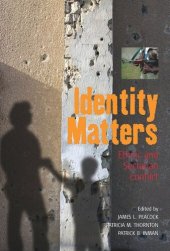 book Identity Matters: Ethnic and Sectarian Conflict