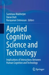 book Applied Cognitive Science and Technology: Implications of Interactions Between Human Cognition and Technology