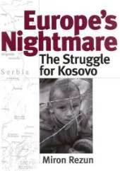 book Europe's Nightmare: The Struggle for Kosovo