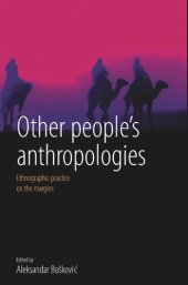 book Other People's Anthropologies: Ethnographic Practice on the Margins