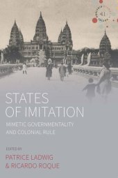 book States of Imitation: Mimetic Governmentality and Colonial Rule