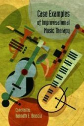 book Case Examples of Improvisational Music Therapy