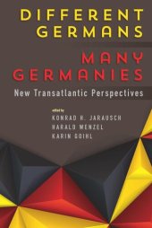 book Different Germans, Many Germanies: New Transatlantic Perspectives