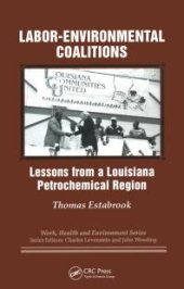 book Labor-Environmental Coalitions: Lessons from a Louisiana Petrochemical Region