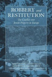 book Robbery and Restitution: The Conflict over Jewish Property in Europe