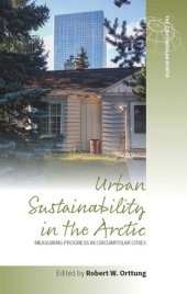 book Urban Sustainability in the Arctic: Measuring Progress in Circumpolar Cities