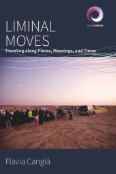 book Liminal Moves: Traveling along Places, Meanings, and Times