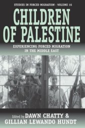 book Children of Palestine: Experiencing Forced Migration in the Middle East