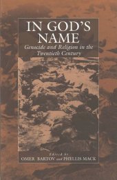 book In God's Name: Genocide and Religion in the Twentieth Century