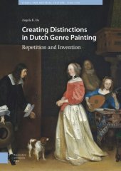 book Creating Distinctions in Dutch Genre Painting: Repetition and Invention