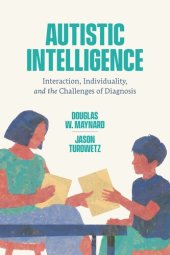 book Autistic Intelligence: Interaction, Individuality, and the Challenges of Diagnosis