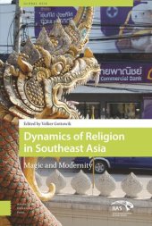 book Dynamics of Religion in Southeast Asia: Magic and Modernity