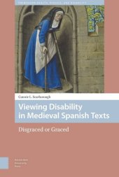 book Viewing Disability in Medieval Spanish Texts: Disgraced or Graced