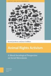 book Animal Rights Activism: A Moral-Sociological Perspective on Social Movements