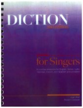 book Diction for Singers:  A concise reference for English, Italian, Latin, German, French, and Spanish pronunciation