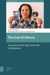 book The End of Silence: Accounts of the 1965 Genocide in Indonesia