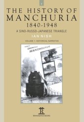 book The History of Manchuria, 1840-1948: A Sino-Russo-Japanese Triangle