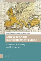 book Language Choice in Enlightenment Europe: Education, Sociability, and Governance