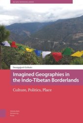 book Imagined Geographies in the Indo-Tibetan Borderlands: Culture, Politics, Place