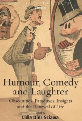 book Humour, Comedy and Laughter: Obscenities, Paradoxes, Insights and the Renewal of Life