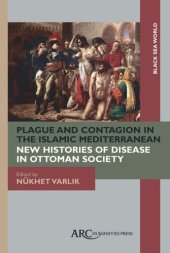 book Plague and Contagion in the Islamic Mediterranean