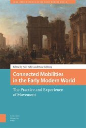 book Connected Mobilities in the Early Modern World: The Practice and Experience of Movement