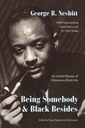 book Being Somebody and Black Besides: An Untold Memoir of Midcentury Black Life