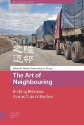 book The Art of Neighbouring: Making Relations Across China's Borders