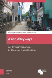 book Asian Alleyways: An Urban Vernacular in Times of Globalization