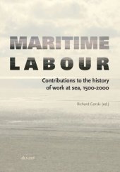 book Maritime Labour: Contributions to the History of Work at Sea, 1500-2000